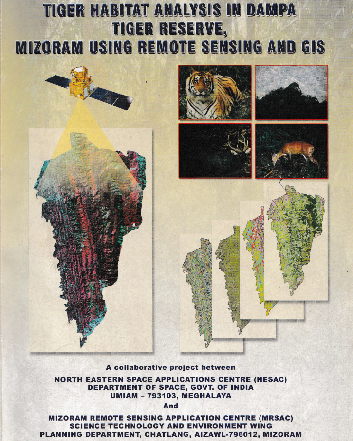 Tiger Habitat Analysis in Dampa Tiger Reserve, Mizoram using Remote Sensing and GIS